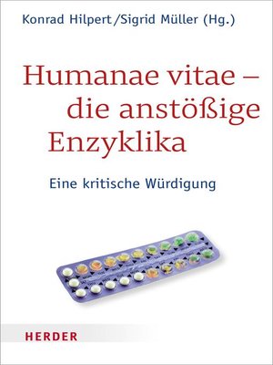 cover image of Humanae vitae--die anstößige Enzyklika